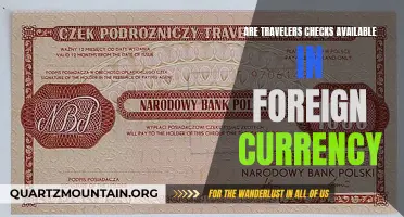 Travelers Checks and Foreign Currency: Are They Still Available?