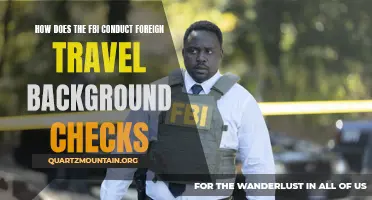 The Process Behind FBI's Foreign Travel Background Checks Revealed