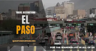 Exploring the Latest Travel Restrictions in El Paso: What You Need to Know