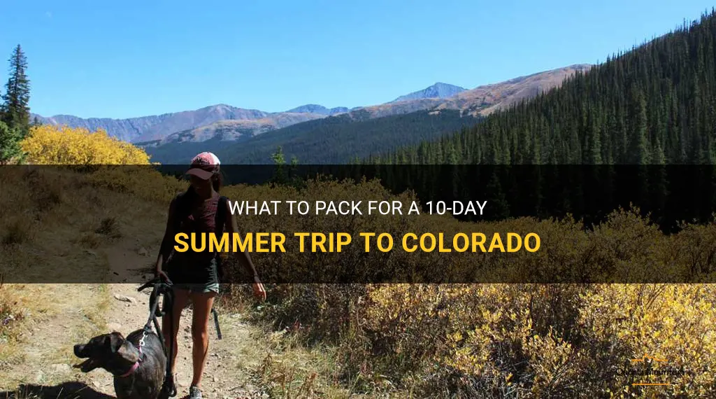 10 day summer trip to coleardo what to packing list