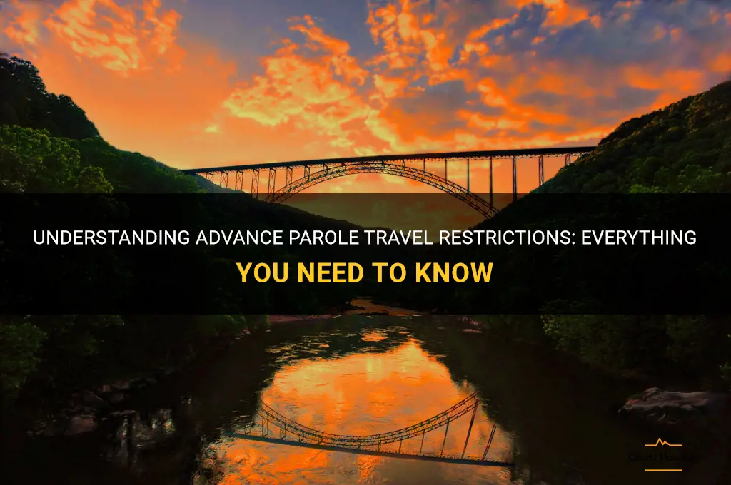 advance parole travel restrictions