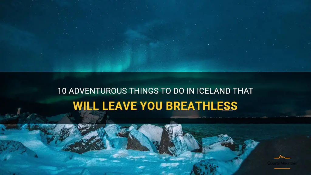 adventurous things to do in iceland