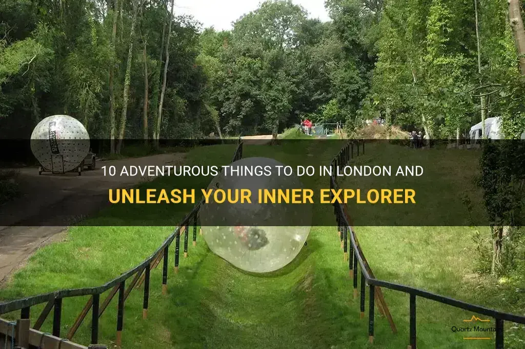 adventurous things to do in london