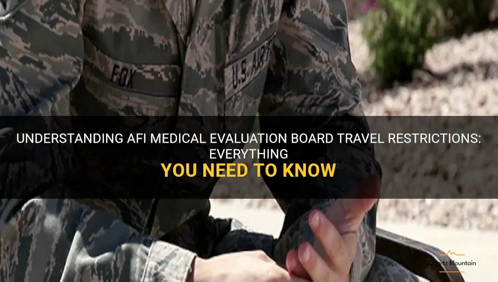 afi medical evaluation board travel restrictions