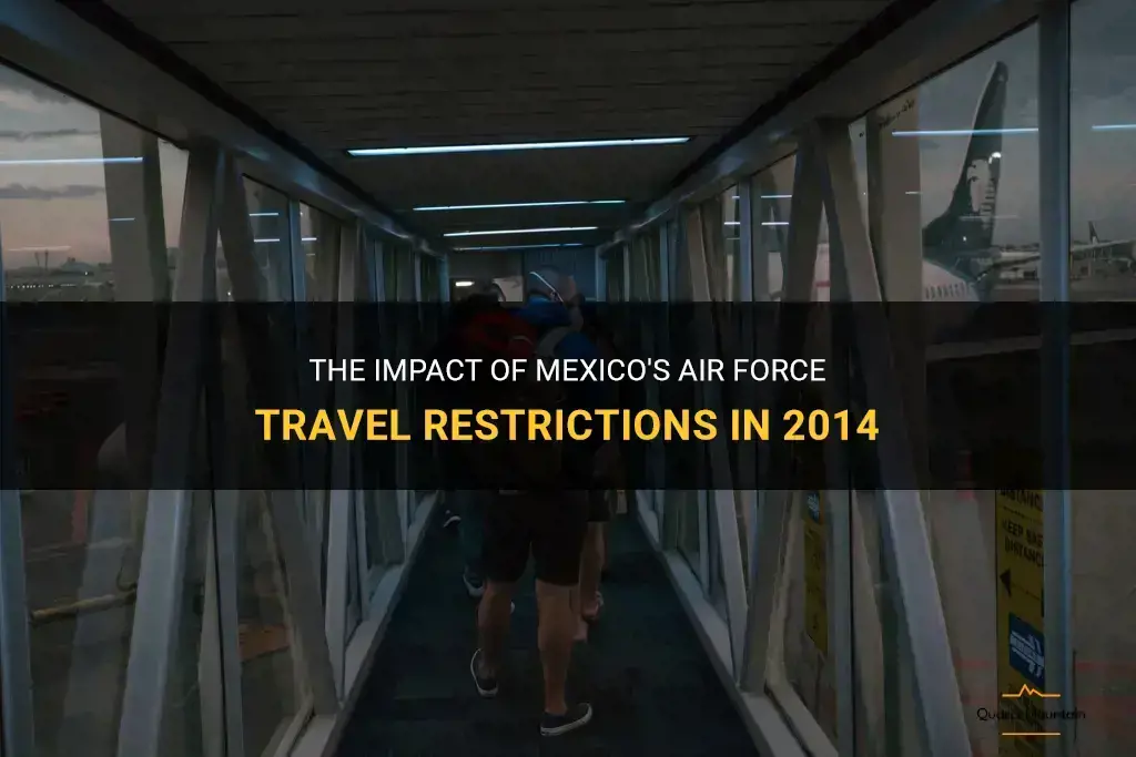 air force mexico travel restrictions 2014
