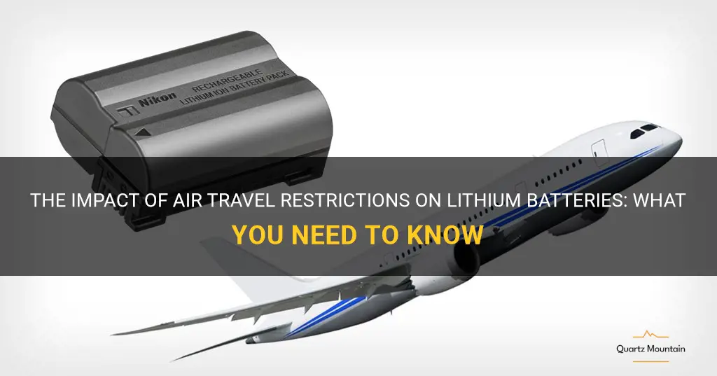 air travel restrictions lithium batteries