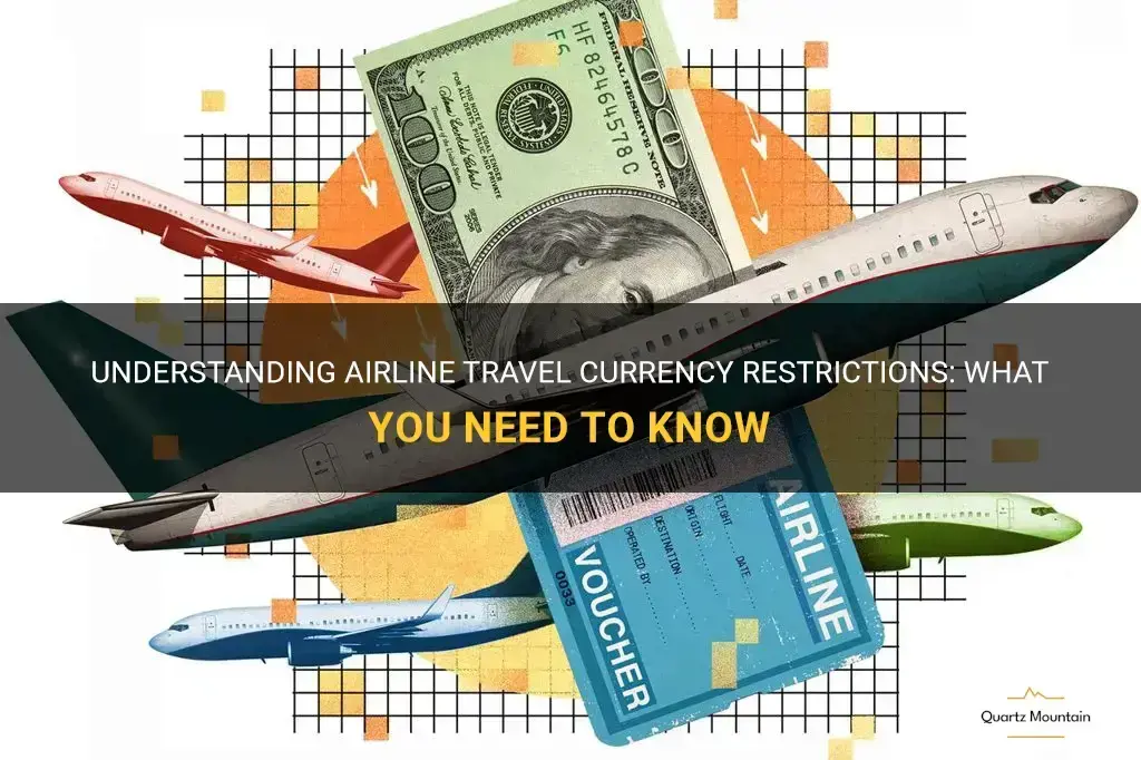 airline travel currency restrictions