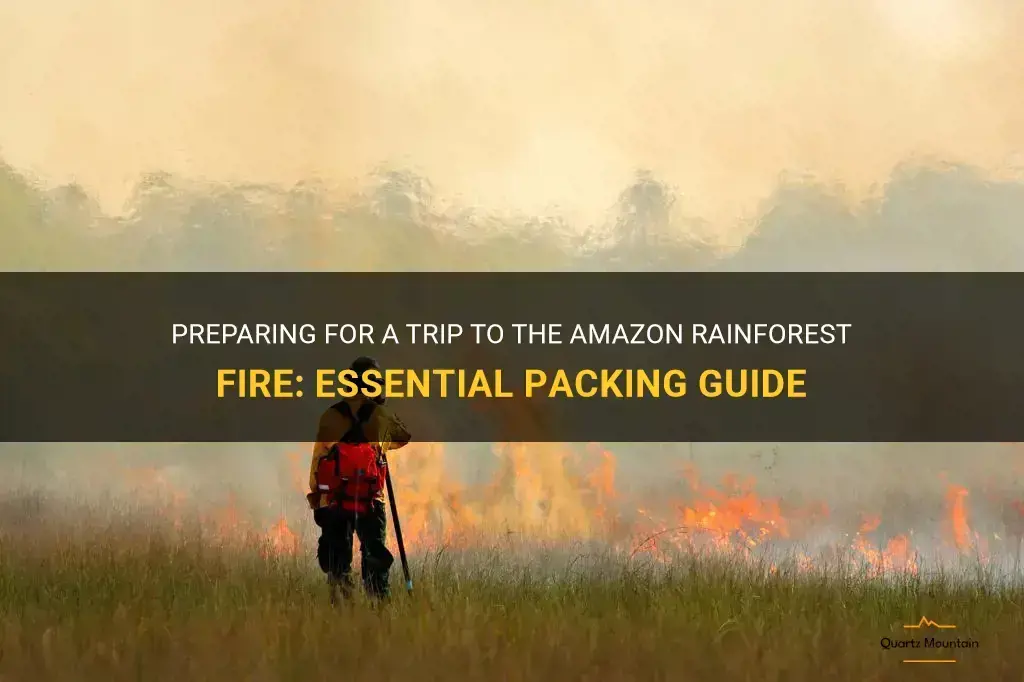 amazon rainforest fire what to pack