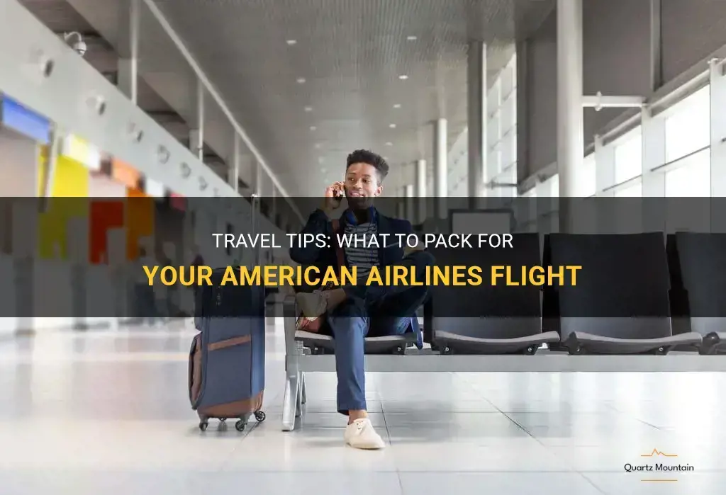 american airlines what to pack travel tips