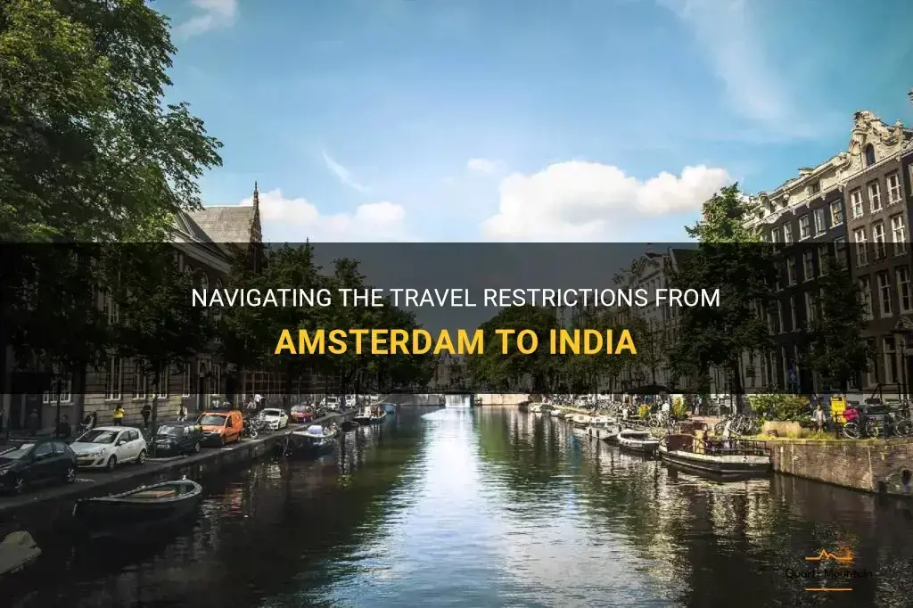 amsterdam to india travel restrictions