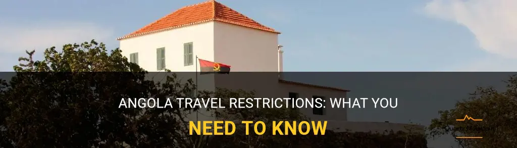 angola travel restriction