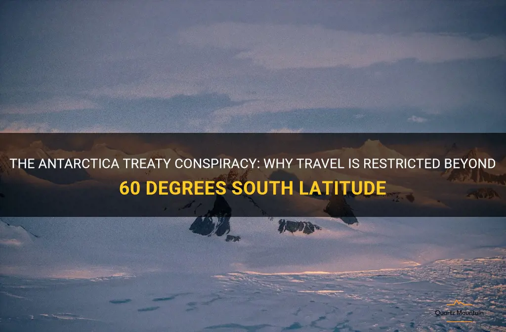 antarctica treaty conspiracy travel restricted 60 south latitude