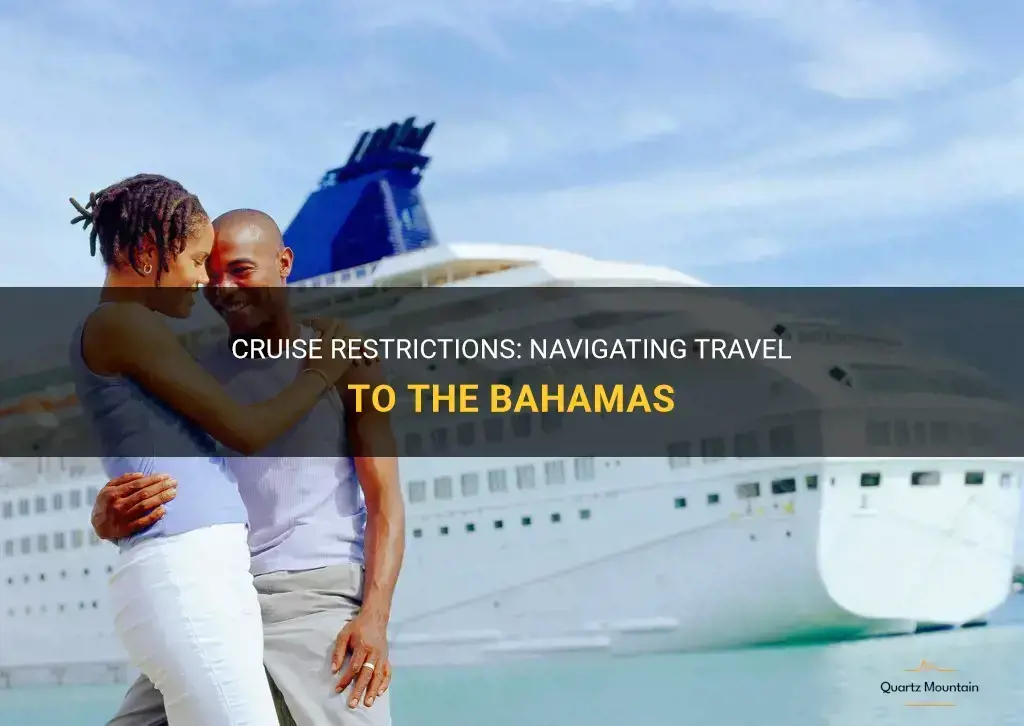 are there any cruise restrictions for traveling to bahamams