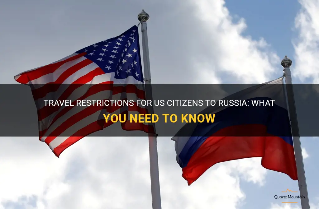 are there any travel restrictions for us citizens to russia