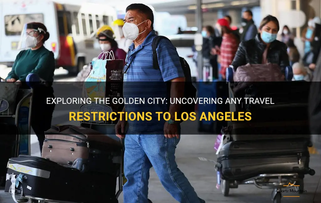 are there any travel restrictions to los angeles