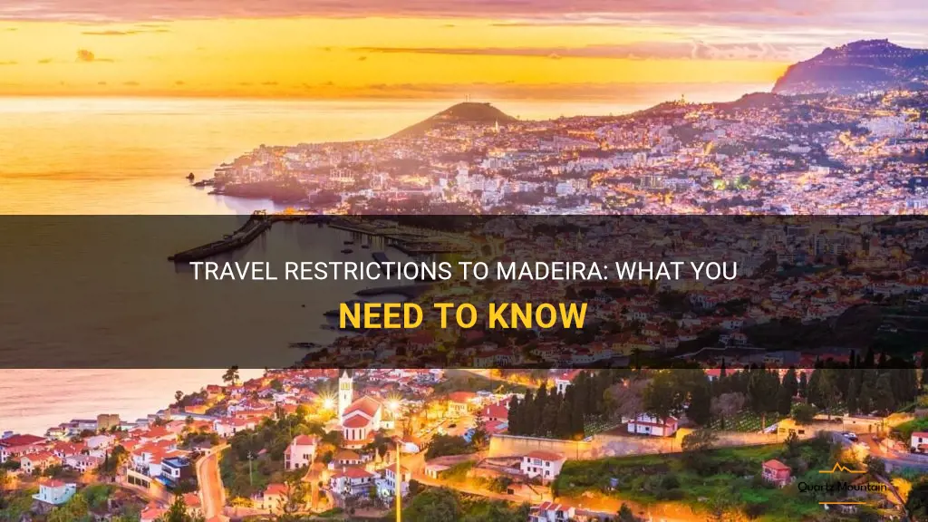 are there any travel restrictions to madeira