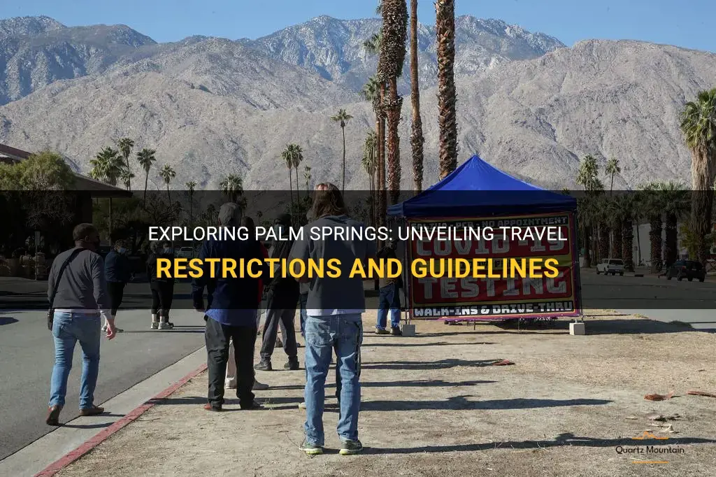are there travel restrictions to palm springs