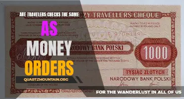 Are Travelers Checks and Money Orders the Same?