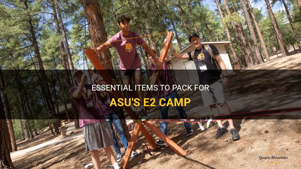 asu what to pack for e2 camp