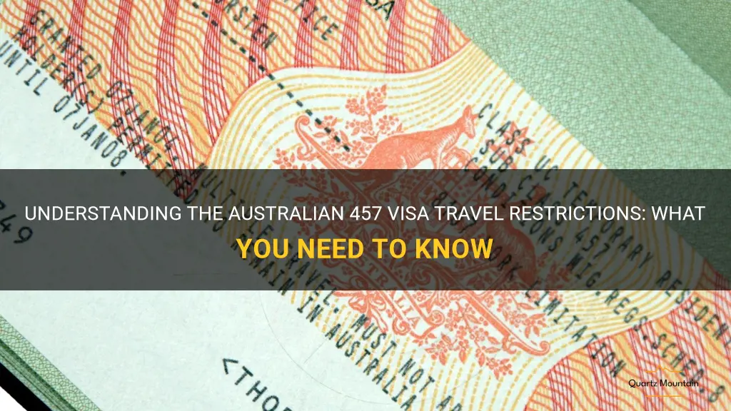 australian 457 visa travel restrictions