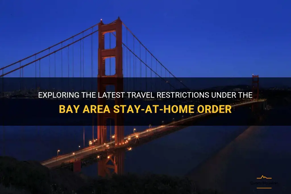 bay area stay at home order travel restrictions