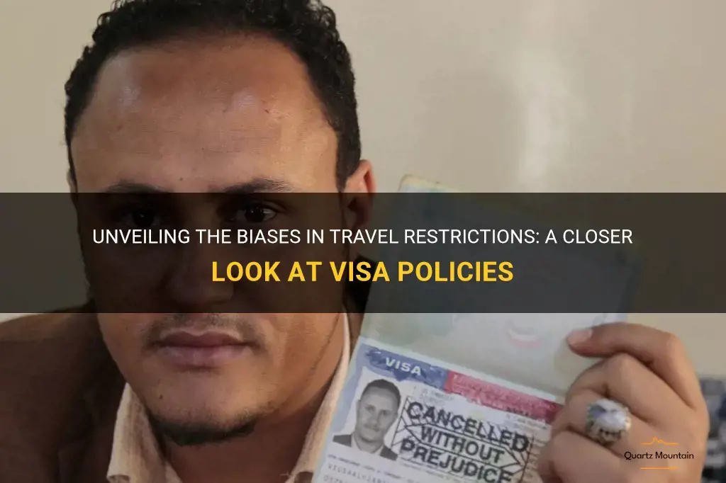 biases in travel restrictions on visas