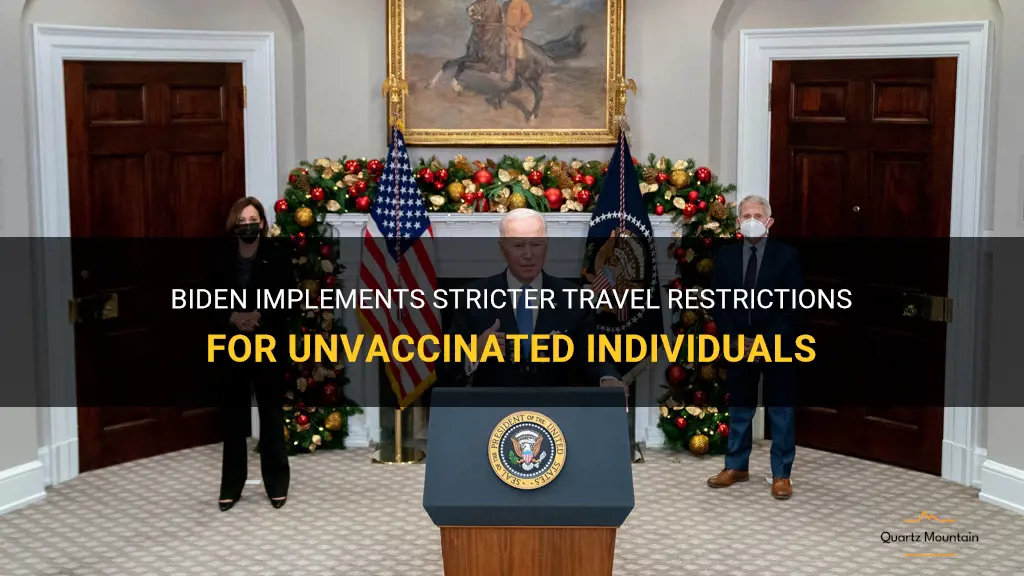 biden restricts travel for unvaxxed