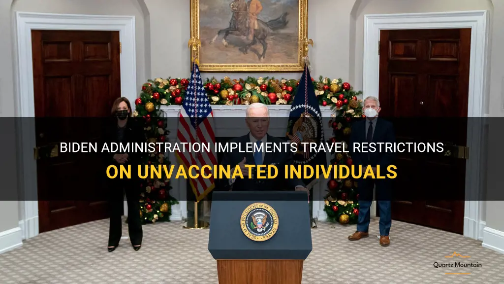 biden restricts travel on unvaccinated