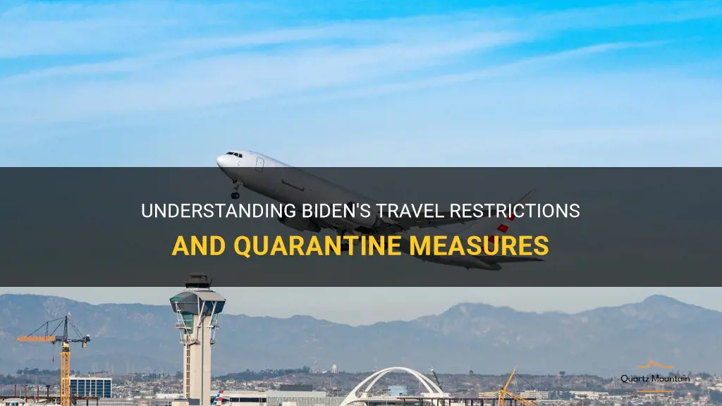 biden travel restrictions quarantine