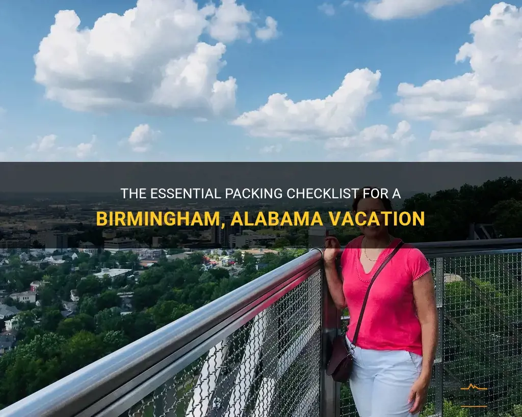 birmingham alabama vacation what to pack