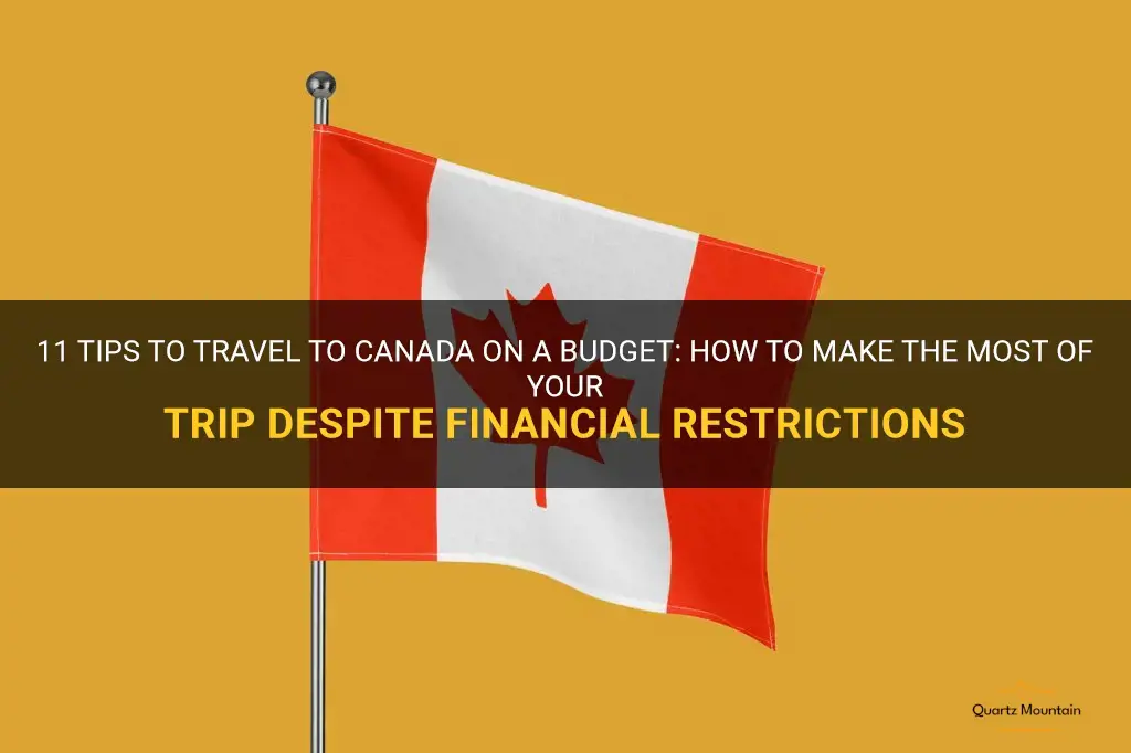 budget restrictions for traveling to canada