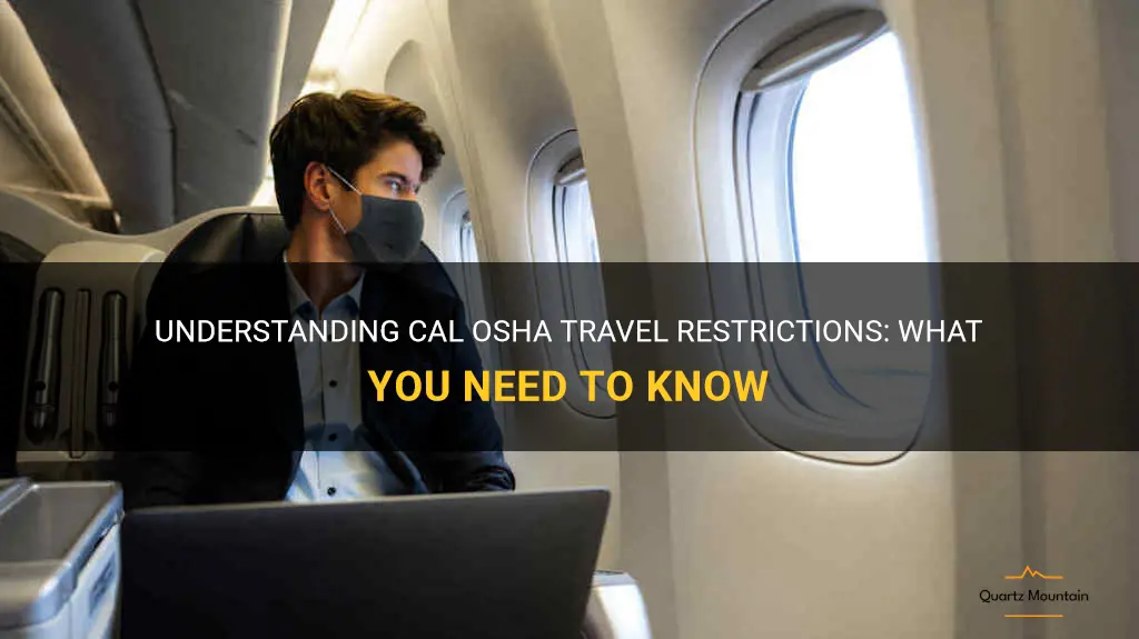 cal osha travel restrictions