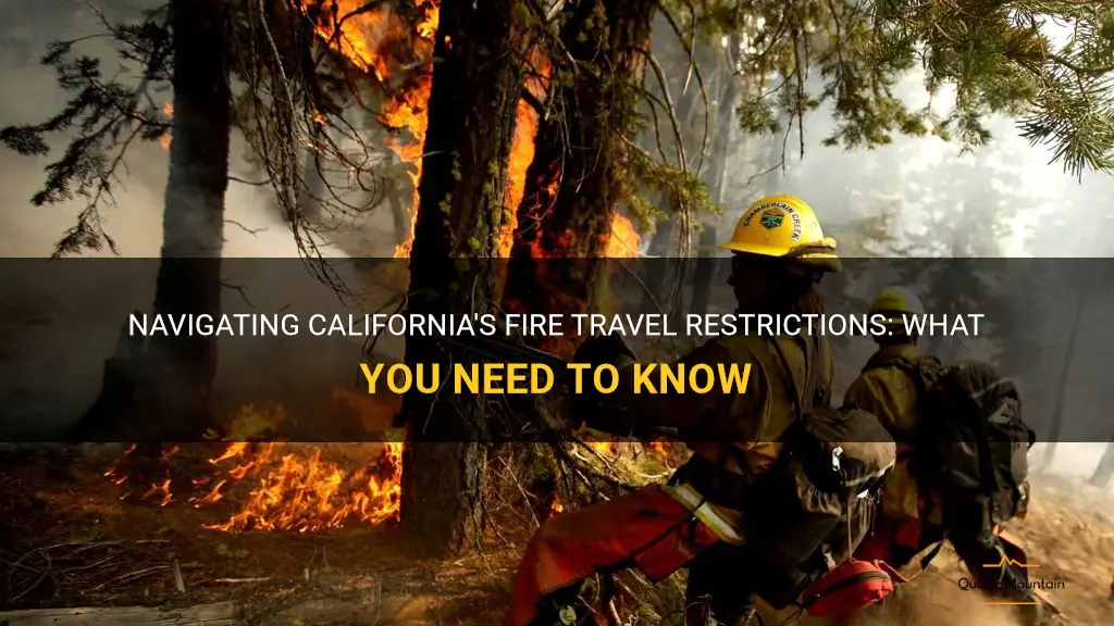california fire travel restrictions