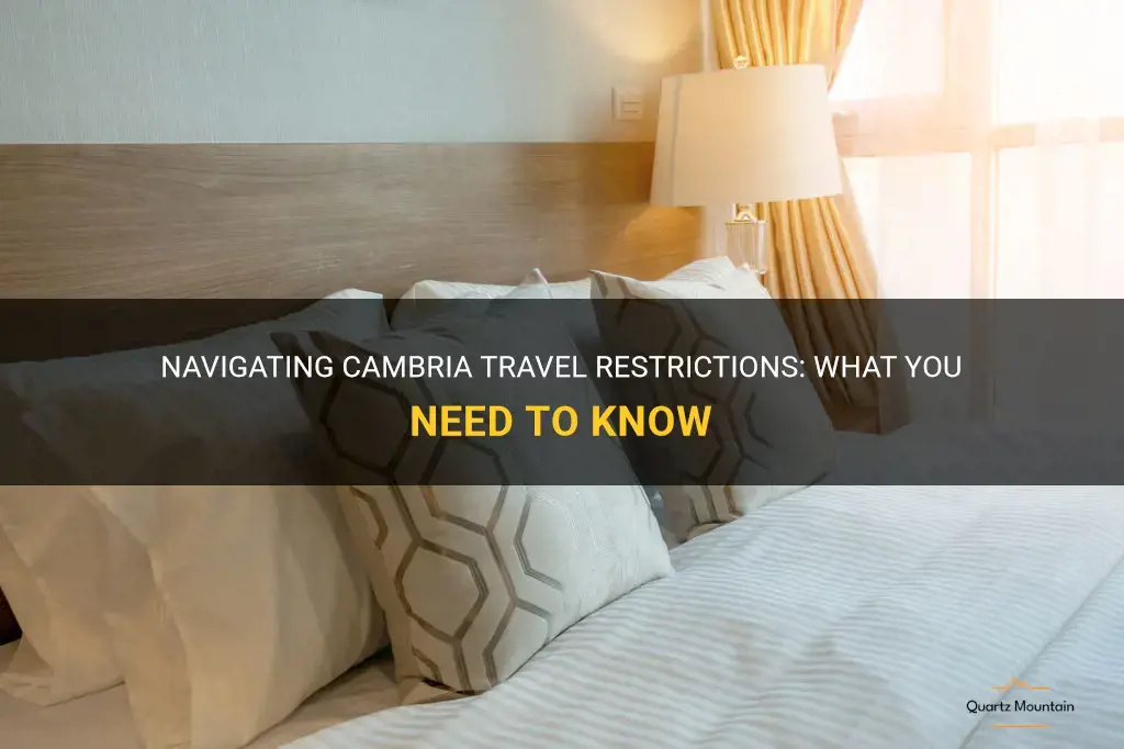 cambria travel restrictions