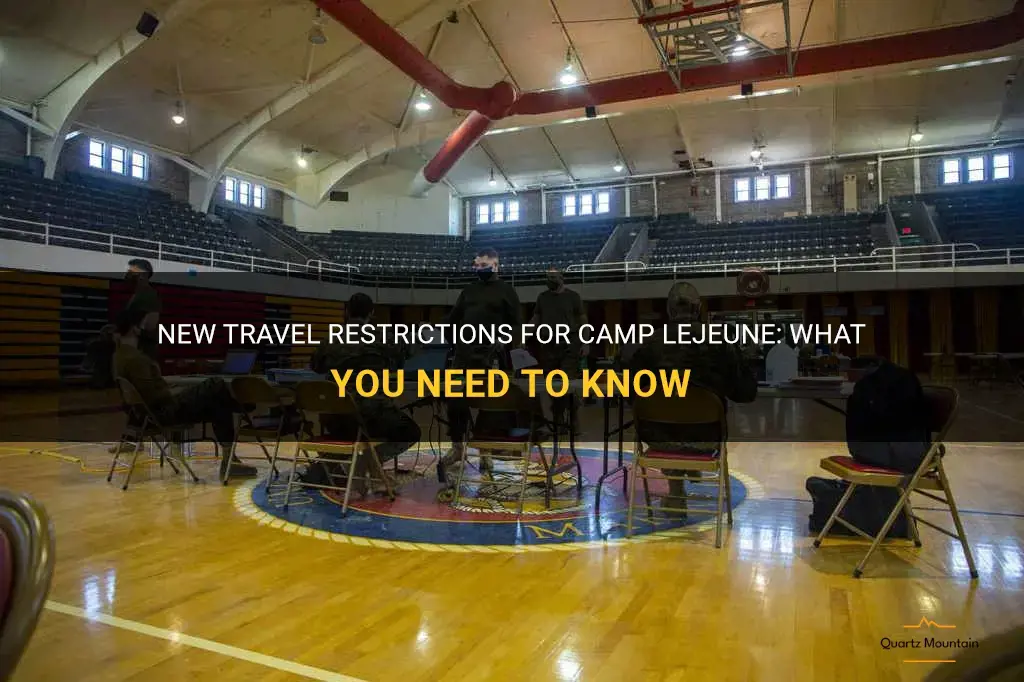 camp lejeune travel restrictions