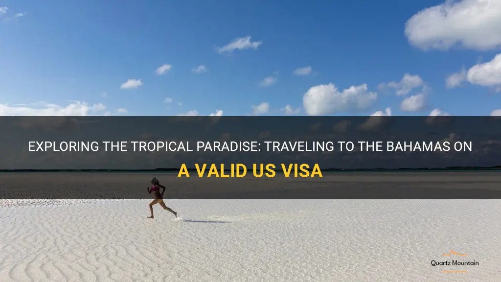 can a person with us valid visa travel to bahamas
