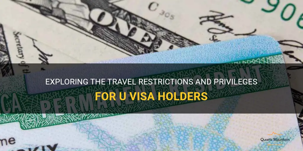 can a u visa holder travel
