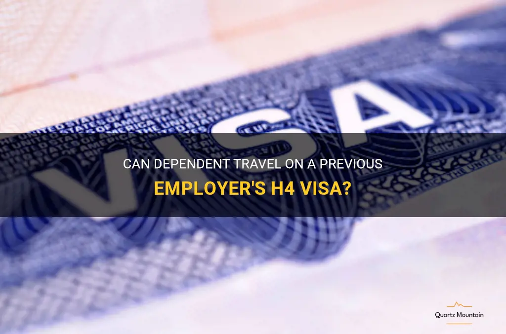 can dependent travel on previous employer h4 visa