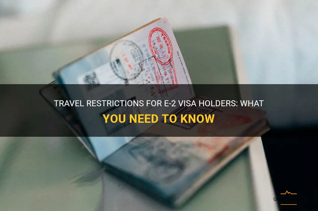 can e-2 visa holder travel