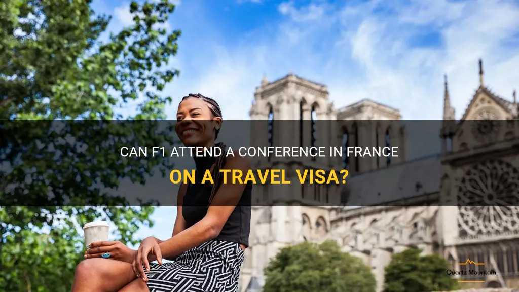 can f1 attend a conference in travel visa france