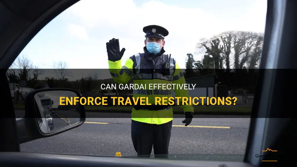 can gardai enforce travel restrictions