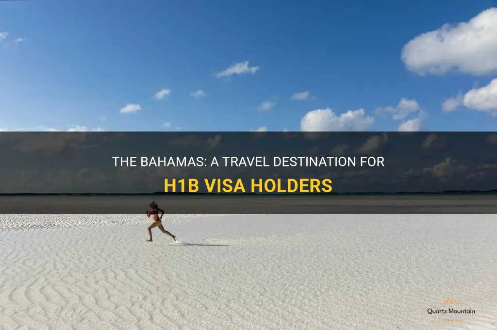 can h1b visa holder travel to bahamas