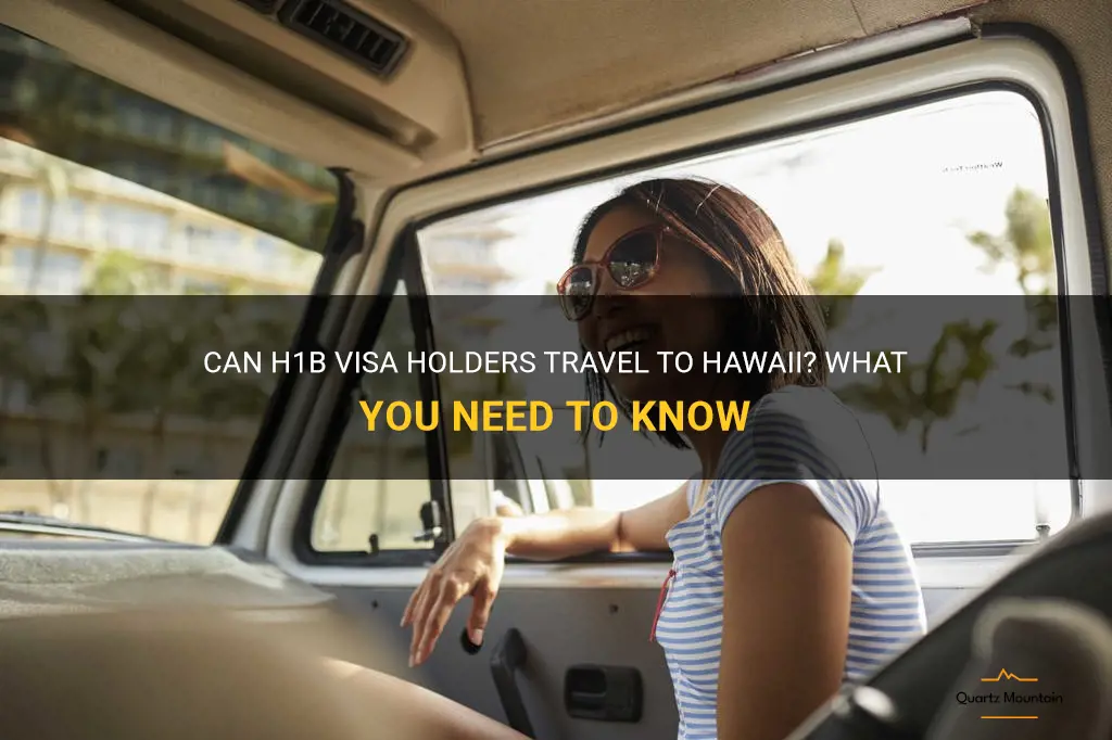can h1b visa holder travel to hawaii