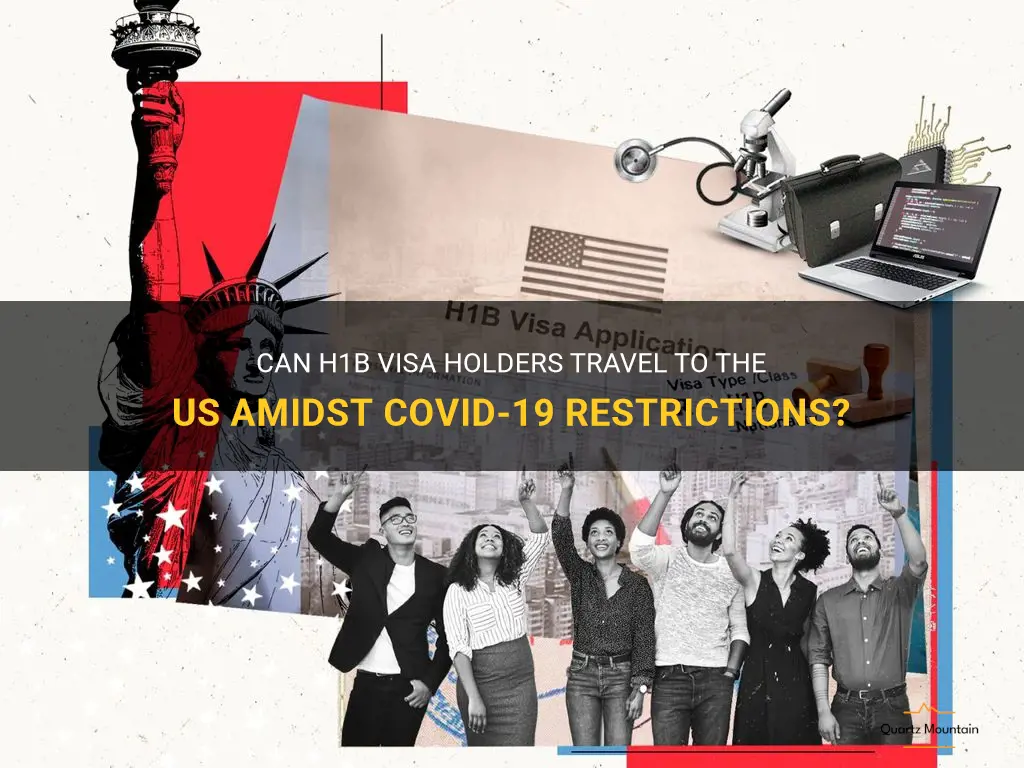 can h1b visa holders travel to us
