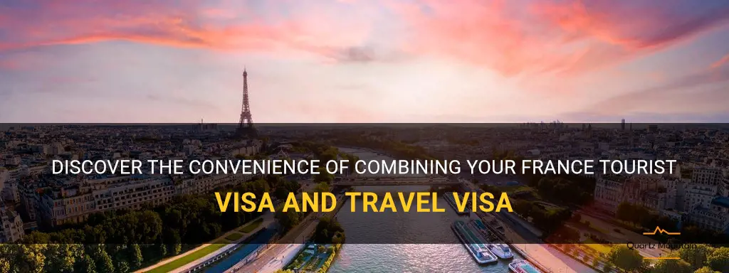 can i combine france tourist visa and travel visa