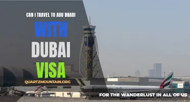 Can I Travel to Abu Dhabi with a Dubai Visa? A Complete Guide