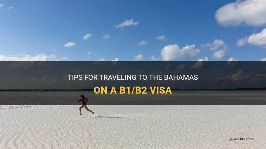 can i travel to bahamas on b1 b2 visa