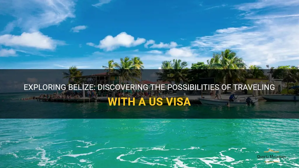 can i travel to belize with a us visa