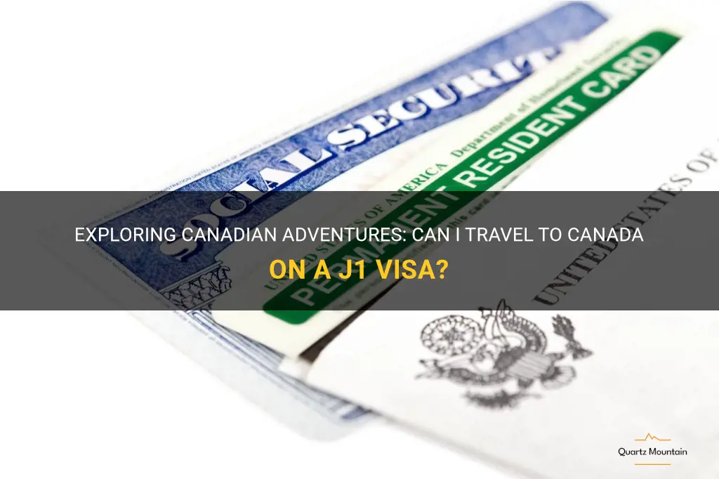 can i travel to canada on a j1 visa