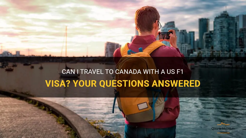 can i travel to canada with us f1 visa